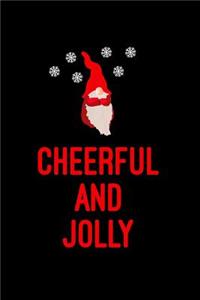 Cheerful and Jolly