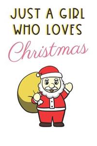 Just A Girl Who Loves Christmas