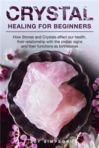Crystal Healing for Beginners