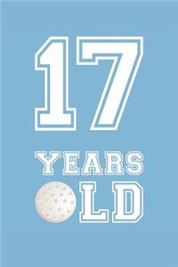 Golf Notebook - 17 Years Old Golf Journal - 17th Birthday Gift for Golf Player - Golf Diary