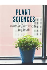 Plant Sciences Science Fair Project Log Book