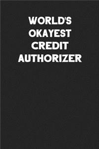 World's Okayest Credit Authorizer