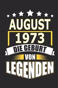 August 1973 Die Geburt von Legenden