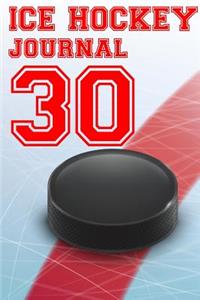 Ice Hockey Journal 30