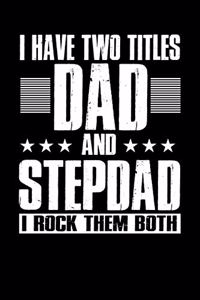Two Titles Dad and Stepdad