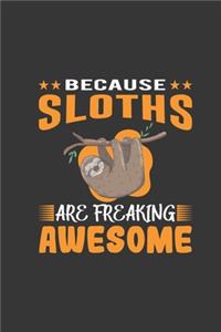 Because Sloths Are Freaking Awesome