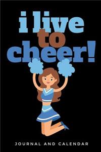 I Live to Cheer!