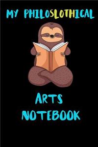 My Philoslothical Arts Notebook