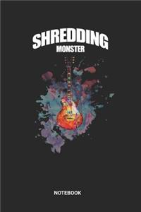 Shredding Monster Notebook