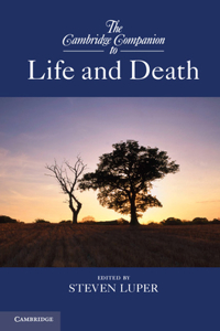 Cambridge Companion to Life and Death