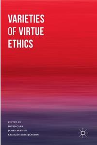 Varieties of Virtue Ethics