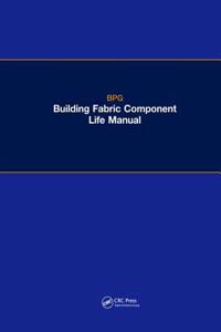 The BPG Building Fabric Component Life Manual