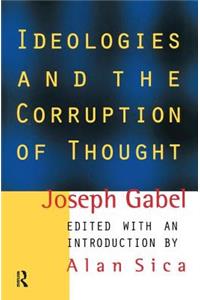 Ideologies and the Corruption of Thought