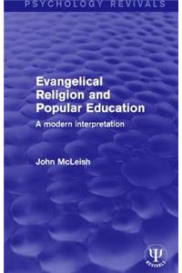 Evangelical Religion and Popular Education