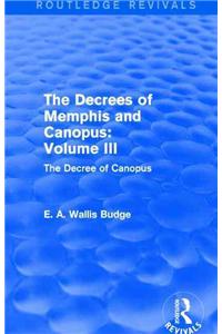 The Decrees of Memphis and Canopus: Vol. III (Routledge Revivals)