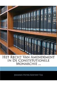 Het Recht Van Amendement in de Constitutionele Monarchie ...