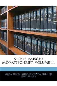 Altpreussische Monatsschrift, Eilfter Band