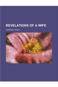 Revelations of a Wife