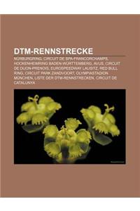Dtm-Rennstrecke: Nurburgring, Circuit de Spa-Francorchamps, Hockenheimring Baden-Wurttemberg, Avus, Circuit de Dijon-Prenois
