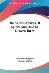 Various Orders Of Spirits And How To Discern Them
