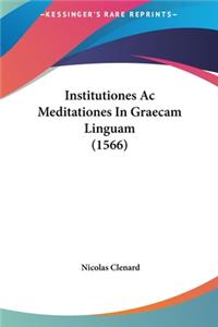 Institutiones AC Meditationes in Graecam Linguam (1566)