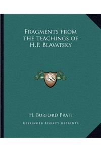 Fragments from the Teachings of H.P. Blavatsky