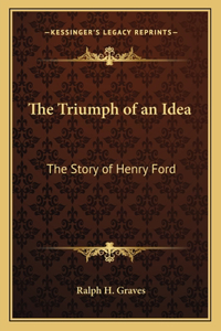Triumph of an Idea