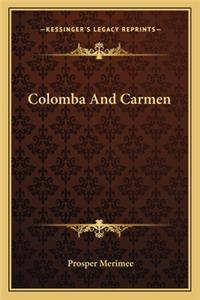 Colomba And Carmen