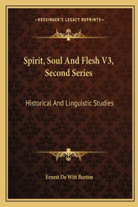 Spirit, Soul and Flesh V3, Second Series