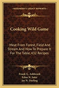 Cooking Wild Game