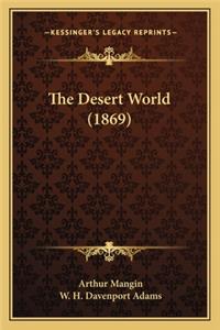Desert World (1869) the Desert World (1869)