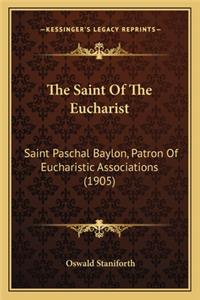Saint of the Eucharist the Saint of the Eucharist