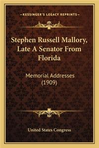 Stephen Russell Mallory, Late A Senator From Florida
