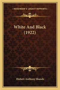 White And Black (1922)