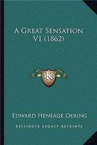 Great Sensation V1 (1862)