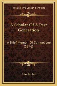 A Scholar of a Past Generation