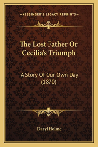 Lost Father Or Cecilia's Triumph