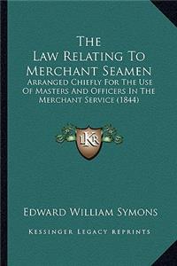 Law Relating to Merchant Seamen