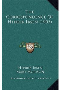 The Correspondence of Henrik Ibsen (1905)