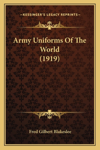 Army Uniforms Of The World (1919)