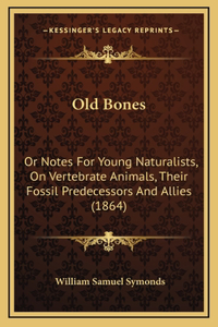 Old Bones