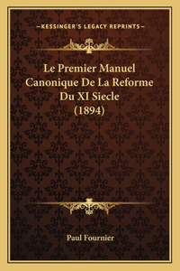 Premier Manuel Canonique De La Reforme Du XI Siecle (1894)