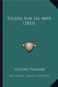 Etudes Sur Les Arts (1855)