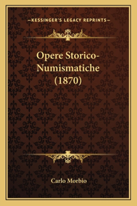 Opere Storico-Numismatiche (1870)