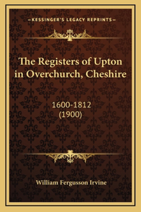 The Registers of Upton in Overchurch, Cheshire