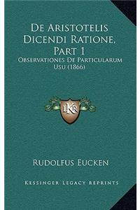 De Aristotelis Dicendi Ratione, Part 1