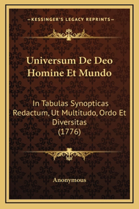 Universum De Deo Homine Et Mundo