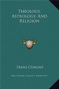 Theology, Astrology, And Religion
