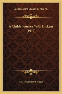 Child's Journey With Dickens (1912)