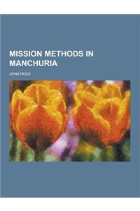 Mission Methods in Manchuria